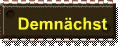 Demn�chst